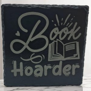 Handcrafted "Book Hoarder" Slate Coaster