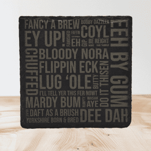Handmade Yorkshire Dialect Word Cloud Engraved Slate Coaster - Handcrafted Regional Phrase Gift
