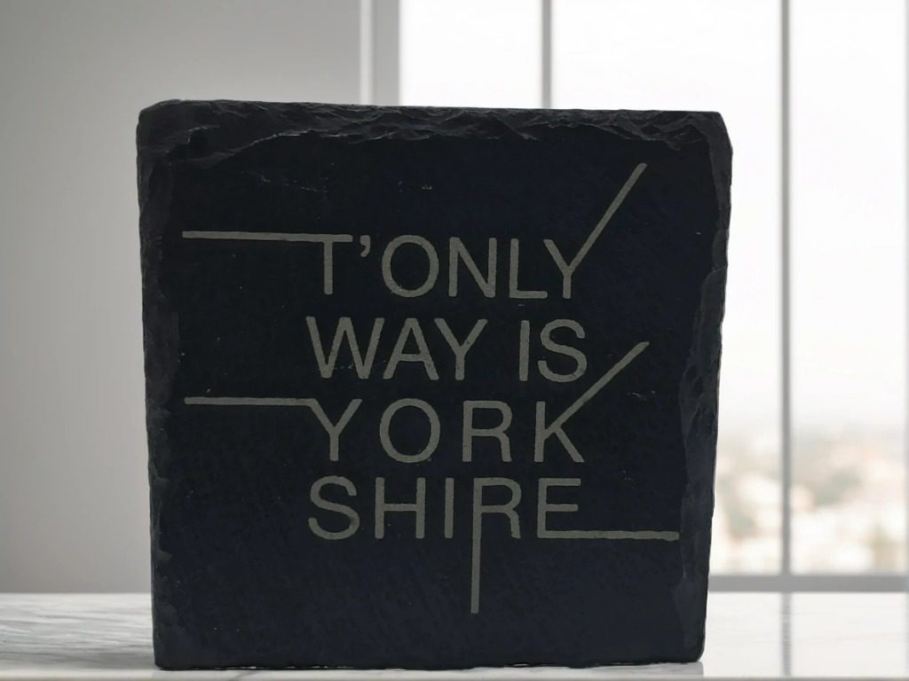 Handmade "T'Only Way Is Yorkshire" Engraved Slate Coaster - Handcrafted Regional Pride Gift