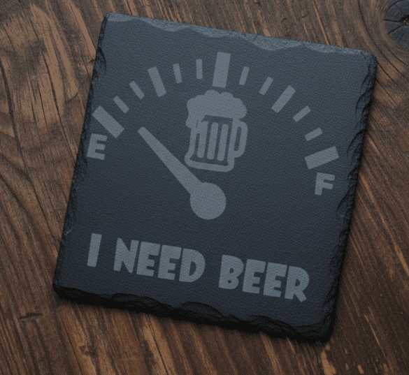 "I Need Beer" Fuel Gauge Laser-Engraved Slate Coaster