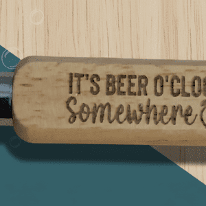 "It's Beer O'Clock Somewhere" Engraved Wooden Bottle Opener