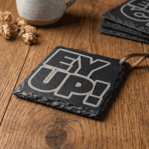 Gemini said "Ey Up!" Yorkshire Slate Coaster – Iconic Northern Slang Gift