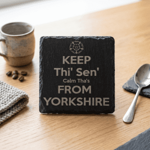 Yorkshire Dialect Engraved Slate Coaster – "Keep Thi' Sen' Calm" Decor