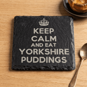 "Keep Calm and Eat Yorkshire Puddings" Engraved Slate Coaster