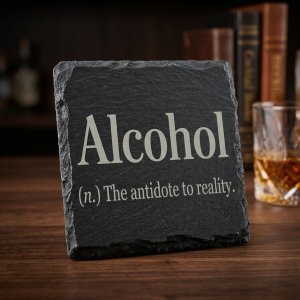 Funny Alcohol Definition Laser Engraved Natural Slate Coaster | Humorous Home Bar Decor